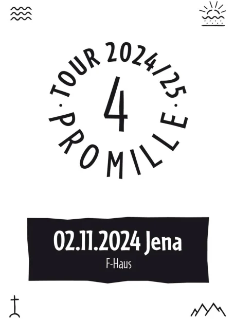Flyer zu 4 Promille Tour ’24 – Jena