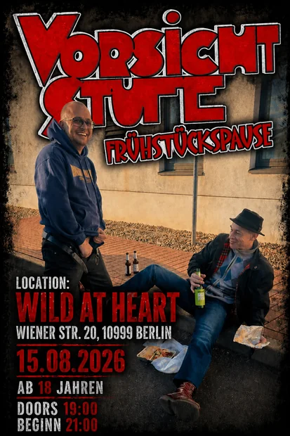 Flyer zu Vorsicht Stufe im Wild At Heart